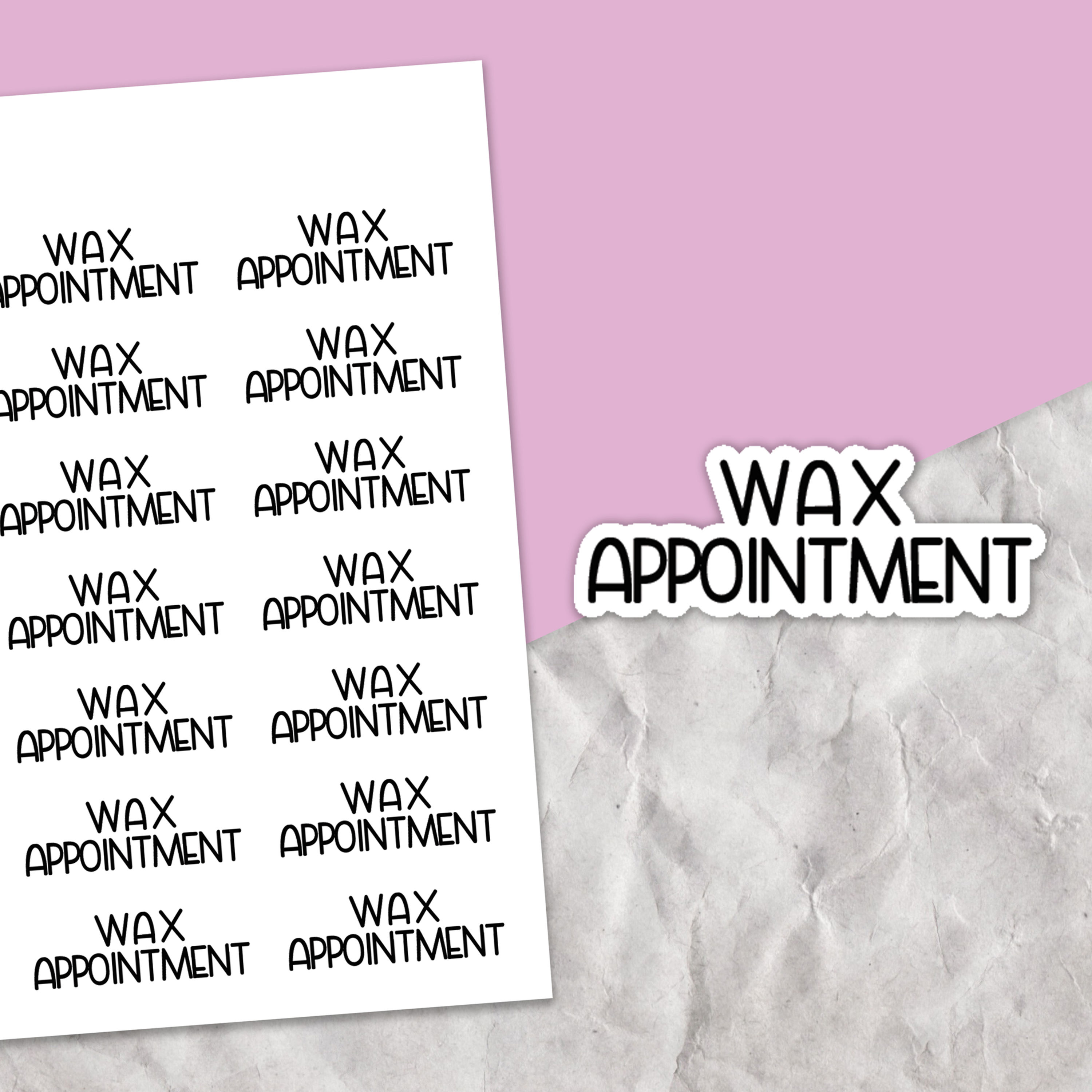 Script text stickers that say Wax appointment in a minimalist font