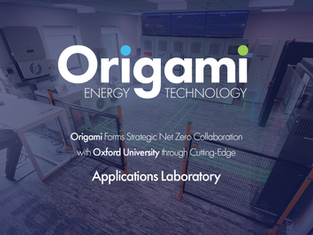 Origami Forms Strategic NetZero Collaboration with Oxford University through Cutting-Edge Applications Laboratory