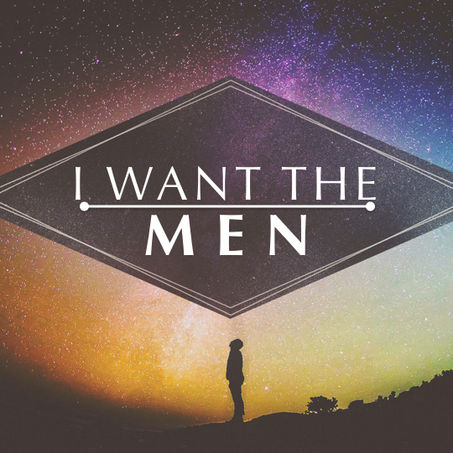 I Want the Men