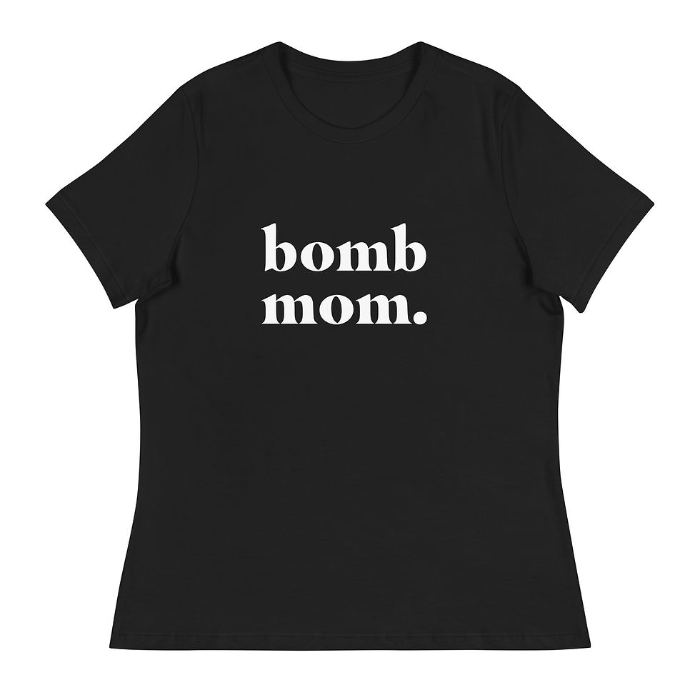 Thumbnail: Bomb Mom T-Shirt 