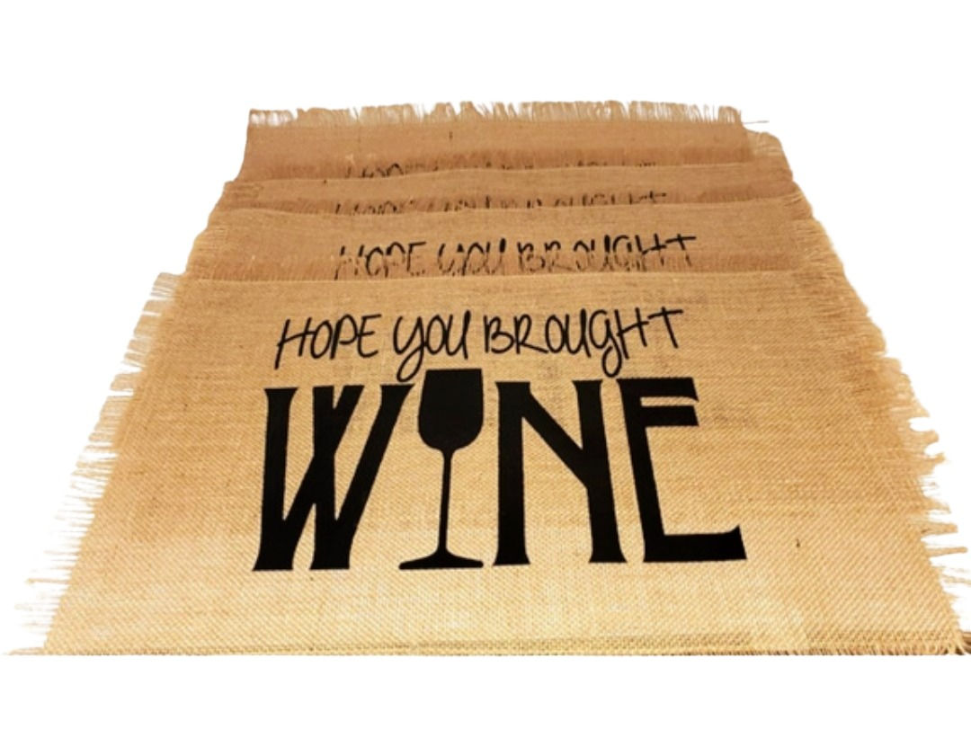 "Hope You Brought Wine" 4 Piece Table Mat Set