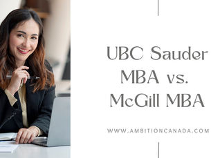 UBC Sauder MBA vs. McGill MBA: A Comparison