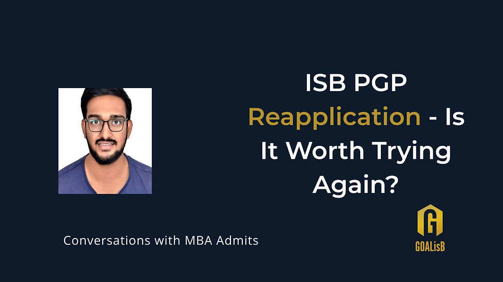 ISB PGP Reapplication - Is It Worth Trying Again?