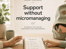 Parent playbook: how to support without micromanaging
