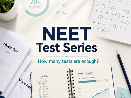 NEET Test Series: How Many Tests Are Enough?