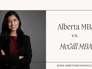 Comparing MBA Colleges in Canada: McGill vs Alberta MBA