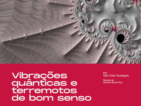 Vibrações quânticas e terremotos de bom senso Info