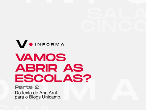 Vamos abrir as escolas? Info /Pt. 2/