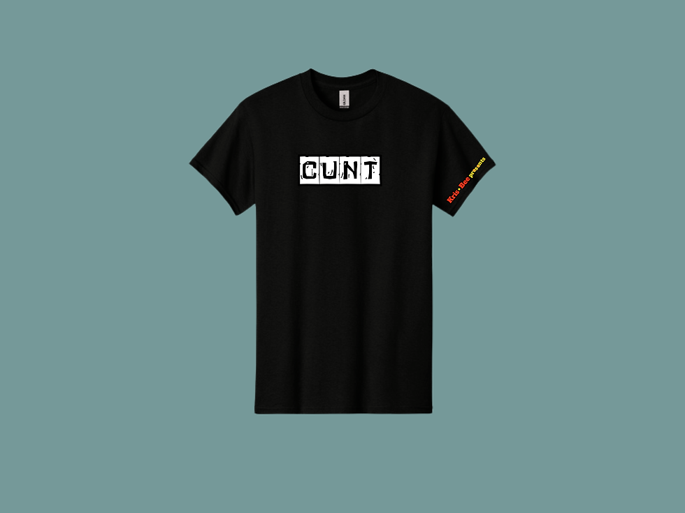 Cunt Black T-Shirt Front View