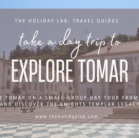 Tomar Day Trip from Lisbon