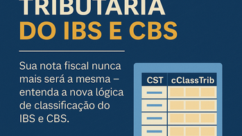 Você sabe como preencher a nota fiscal com IBS e CBS?