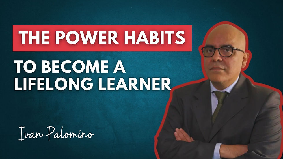 Power habits for lifelong learning with Ivan Palomino