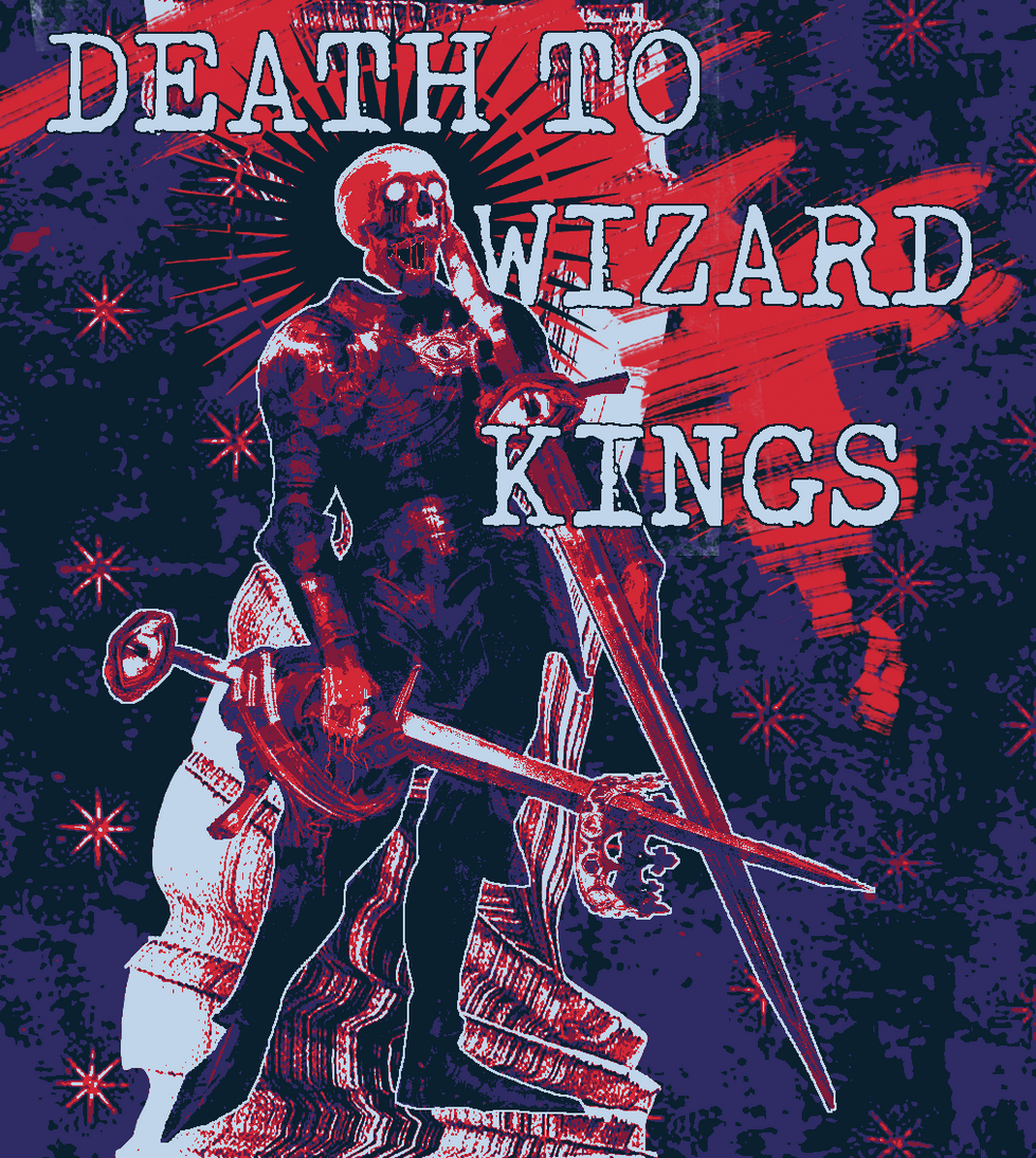 Death to Wizard Kings