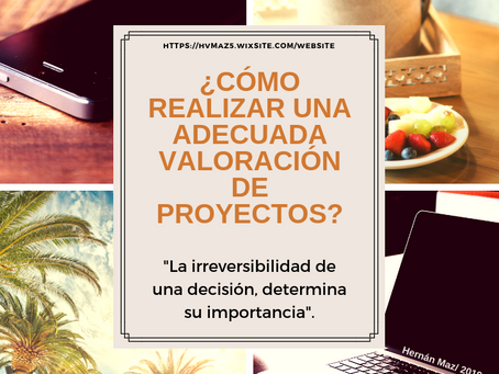 ¿CÓMO REALIZAR UNA ADECUADA VALORACIÓN DE PROYECTOS?