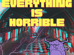 Everything Is Horrible.png