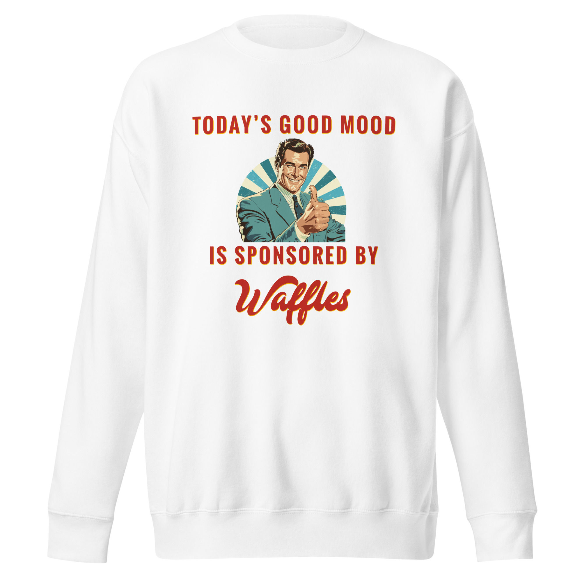 Today's Good Mood, Unisex Premium Sweatshirt