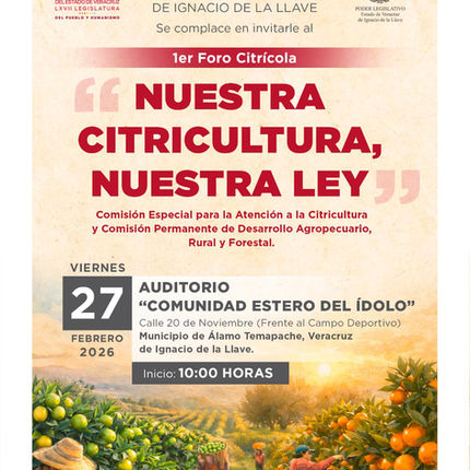 *Anuncia Comisión Especial foros de consulta para Ley Citrícola*