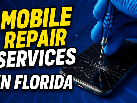 Mobile Repair Services in Florida: What to Expect & How Much It Costs