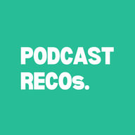 Podcast Recos
