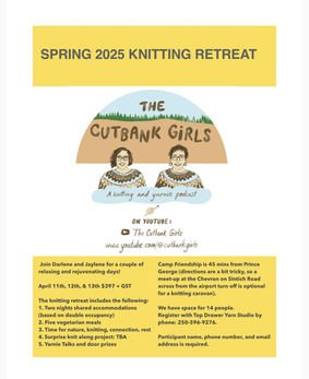 The Cutbank Girls Spring 2025 Knitting Retreat 