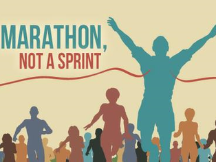 It's Marathon Not a Sprint