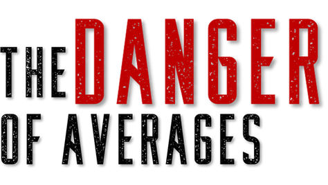 The Danger of Averages