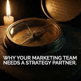 Why Your Marketing Team Needs a Strategy Partner