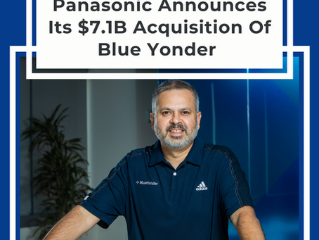 Panasonic Announces Its $7.1B Acquisition Of Blue Yonder