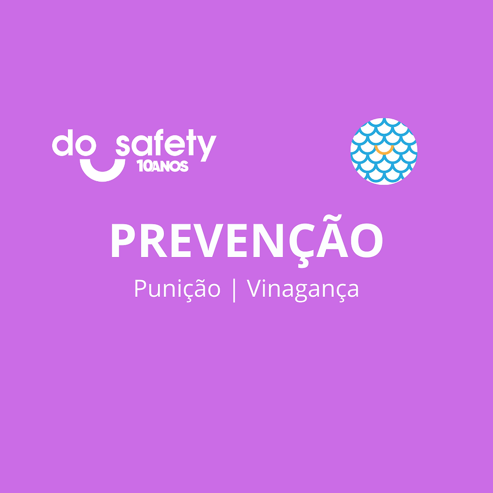 Logo da Do Safety com provocação sobre segurança se tornar punição e vingança.