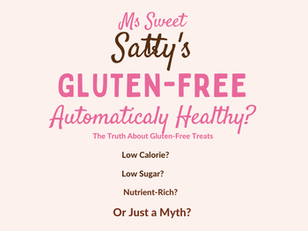 Is Gluten-Free Automatically Healthy? The Truth About Gluten-Free Treats