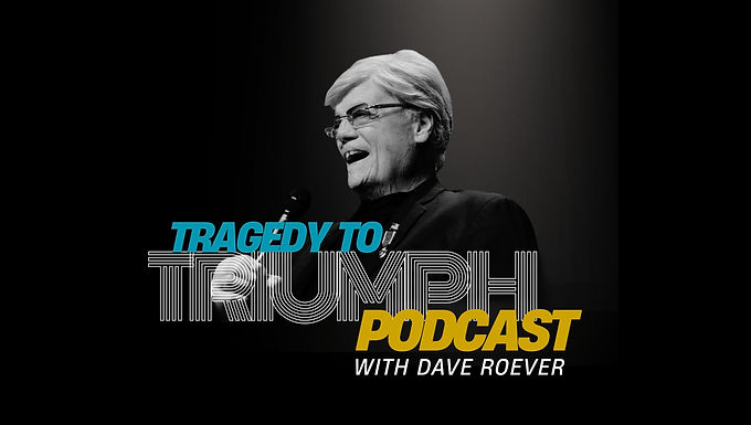 Tragedy to Triumph Podcast