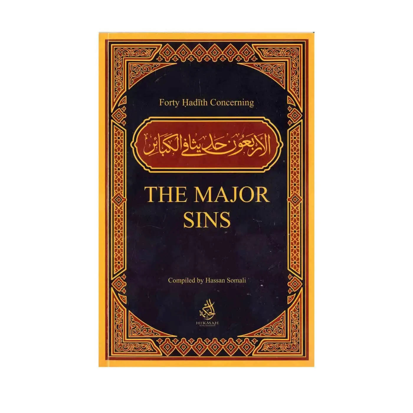 Forty Hadith Concerning The Major Sins