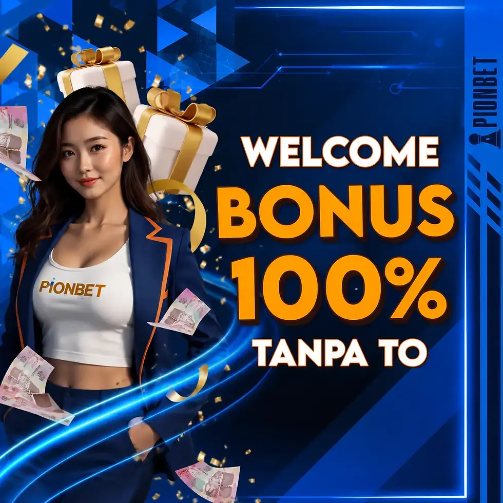 Welcome Bonus 100% Tanpa TO PIONBET | Promo Member Baru 2026