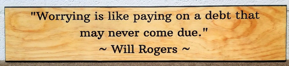 Worrying - Will Rogers