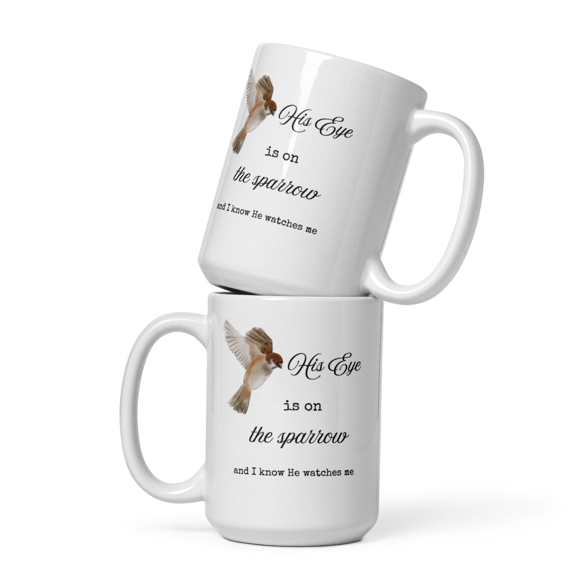 His Eye Is On The Sparrow 15 oz coffee mug