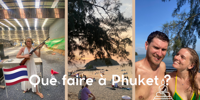 Que faire à Phuket ? 