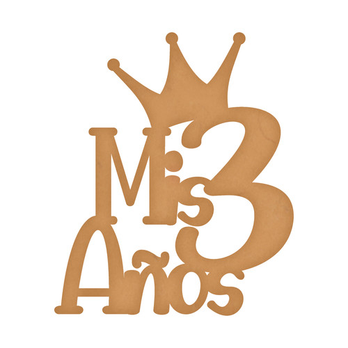 Letrero Decoración Cumpleaños Mis 3 Años 60cm Mdf 6mm | Maskdetalles