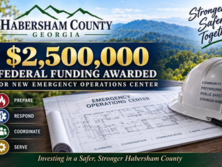 Habersham County Secures $2.5 Million in Federal Funding for New Emergency Operations Center
