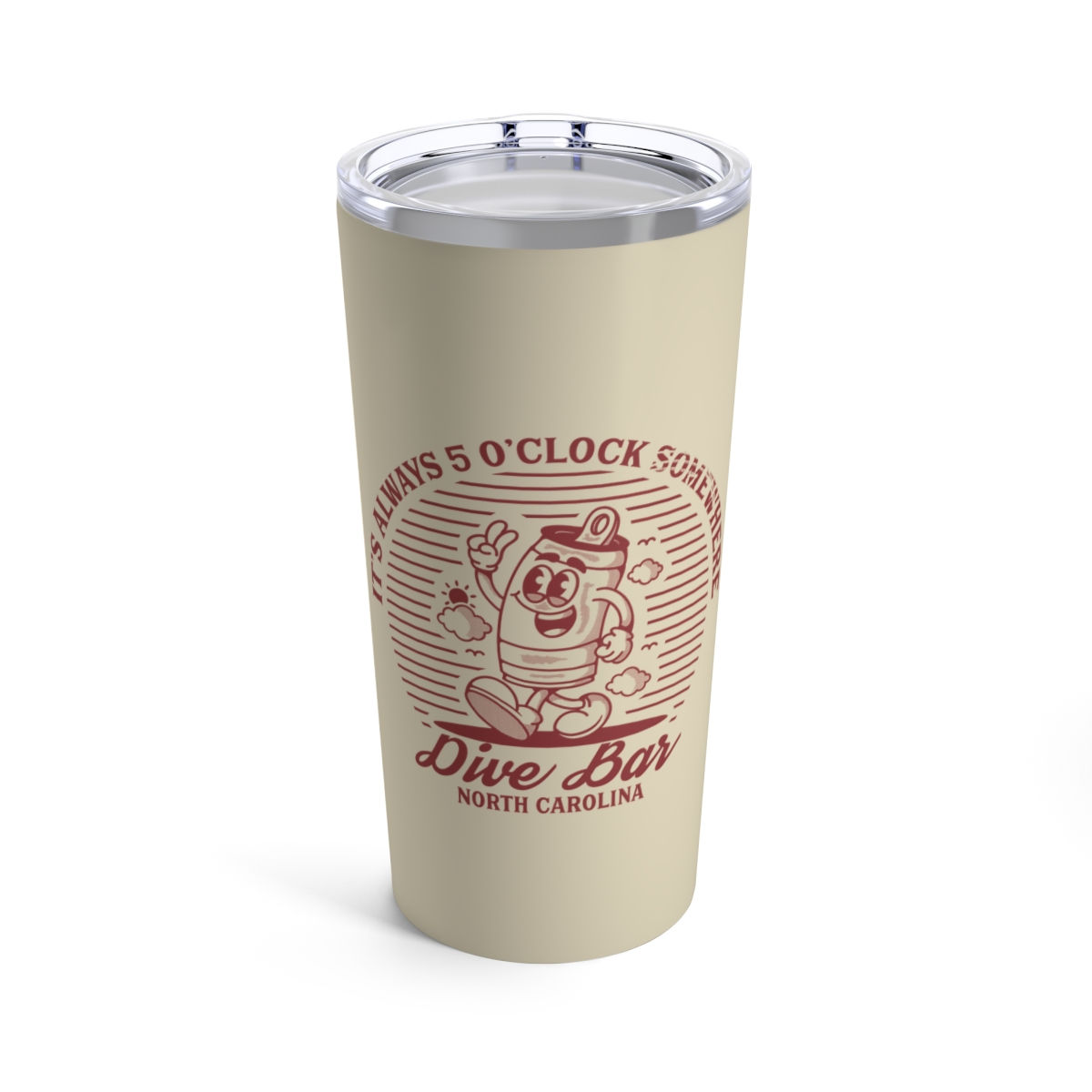 It's Always 5 O'Clock Here Dive Bar 20oz Tumbler