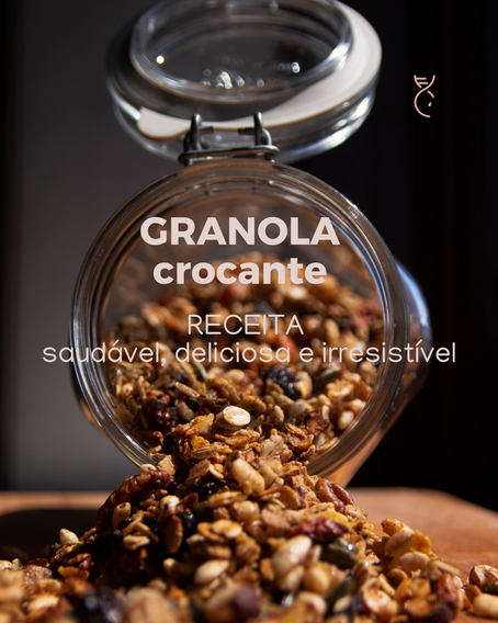 Granola crocante - receita saudável, deliciosa e irresistível
