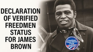 James Brown Officially Declared a Verified Freedman by the Trust