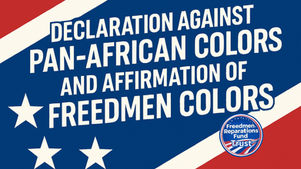 Declaration Against Pan-African Colors and Affirmation of Freedmen Colors