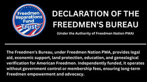 Freedmen’s Bureau Declaration & Expansion Under Freedmen Nation PMA