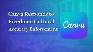 This Week: Canva Responds to Cultural Enforcement on Black History Month and Juneteenth