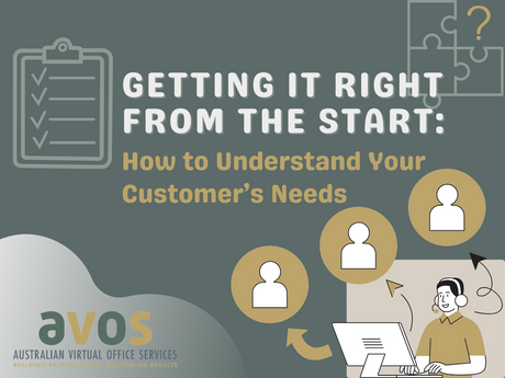 Getting It Right from the Start: How to Understand Your Customer’s Needs