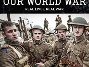Our World War - Real lives, real war.
