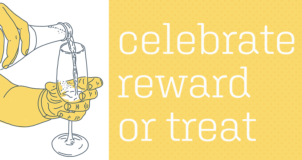 Hand pouring liquid into a champagne flute. Yellow background with "celebrate reward or treat" in white text. Festive mood.
