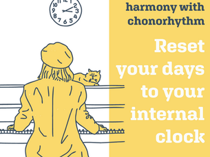 Reset your days to your internal clock