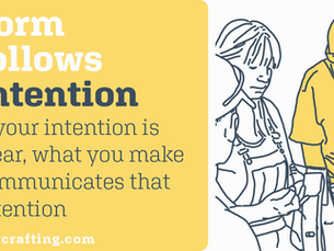 Illustrated woman and man with a bag on a yellow background. Text: "Form follows intention. If your intention is clear, what you make communicates that intention."
