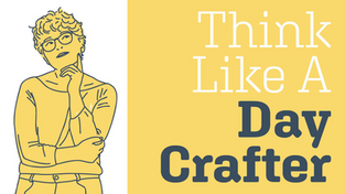Illustration of a thoughtful person with glasses on a yellow background. Text reads "Think Like A Day Crafter." Mood is contemplative.